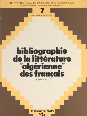 cover image of Bibliographie de la littérature algérienne des français